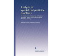 Analysis of specialized pesticide problems: invertebrate control agents : efficacy test methods : report to the Environmental Protection Agency: Volume 5