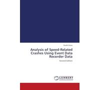 Analysis of Speed-Related Crashes Using Event Data Recorder Data: Second Edition