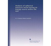 Analysis of spherical pressure vessel having an energy source within the wall