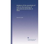 Analysis of the sensitivity of soils to the leaching of agricultural pesticides in Ohio