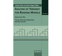 [(Analysis of Variance for Random Models, Volume 2: Unbalanced Data: Unbalanced Data v. 2 : Theory, Methods, Applications, and Data Analysis)] [By (author) Hardeo Sahai ] published on (November, 2004)