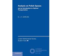 Analysis on Polish Spaces and an Introduction to Optimal Transportation: 89 (London Mathematical Society Student Texts, Series Number 89)