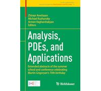 Analysis, PDEs, and Applications: Extended Abstracts of the Summer School and Conference Celebrating Martin Grigoryan's 70th Birthday: 13 (Trends in Mathematics, 13)