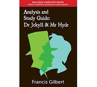 Analysis & Study Guide: Dr Jekyll and Mr Hyde: Complete text & integrated study guide: 2 (Creative Study Guide Editions)