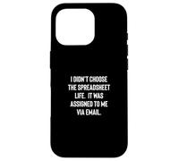 Analyst Accountant Humor Didn'T Choose The Spreadsheet Life Carcasa para iPhone 16 Pro