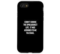 Analyst Accountant Humor Didn'T Choose The Spreadsheet Life Carcasa para iPhone SE (2020) / 7/8