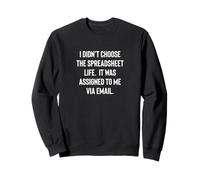 Analyst Accountant Humor Didn'T Choose The Spreadsheet Life Sudadera