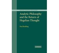 Analytic Philosophy and the Return of Hegelian Thought Paperback (Modern European Philosophy)