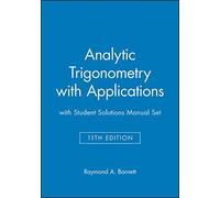 analytic trigonometry with applications, textbook and student solutions manual, 11th edition
