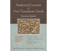 Analytical Lexicon of New Testament Greek: Revised and Updated