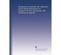 Analytical methods for alkaline earth determinations in support of the strontium-90 recovery program