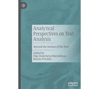 Analytical Perspectives on Text Analysis: Beyond the Surface of the Text