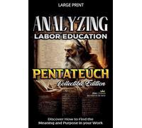 Analyzing Labor Education in Pentateuch (The Education of Labor in the Bible)