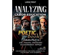 Analyzing Labor Education in Poetic Books (The Education of Labor in the Bible)