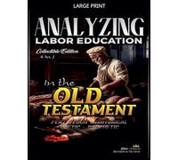 Analyzing Labor Education in the Old Testament (The Education of Labor in the Bible)