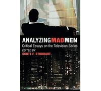 Analyzing Mad Men: Critical Essays on the Television Series