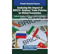 Analyzing the Impact of BRICS+ Nations' Trade Policies on Global Economies