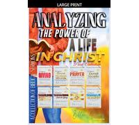 Analyzing The Power of a Life in Christ (A Collection of Biblical Sermons)