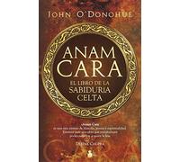 ANAM CARA: EL LIBRO DE LA SABIDURIA CELTA (2010)