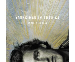 Anaﳠmitchell - Young man in america