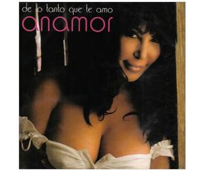 Anamor - De Lo Tanto Que Te Amo