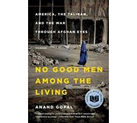 Anand Gopal No Good Men Among the Living (Tapa blanda)