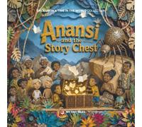 Anansi and the Story Chest (Once Upon a Time in The World Collection)