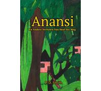 Anansi: en Andere Verhalen Van Heel Ver Weg