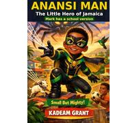 Anansi Man: The Little Hero of Jamaica SV (Jamaican Adventure Stories)