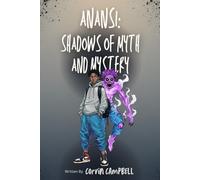 Anansi: Shadows Of Myth And Mystery