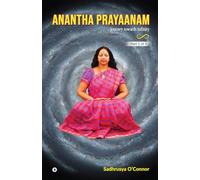 Anantha Prayaanam Part 1 of 3: Journey Towards Infinity