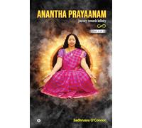 Anantha Prayaanam Part 3 of 3: Journey Towards Infinity