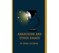 Anarchism and Other Essays
