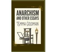 Anarchism and Other Essays