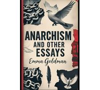 Anarchism and Other Essays