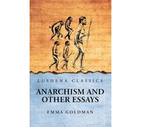 Anarchism And Other Essays