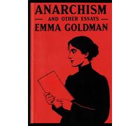 ANARCHISM AND OTHER ESSAYS