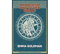 Anarchism and Other Essays