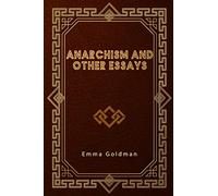 Anarchism and Other Essays