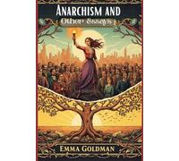 Anarchism and Other Essays