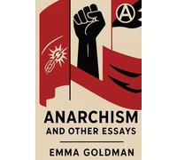 Anarchism and Other Essays