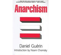 Anarchism: From Theory to Practice
