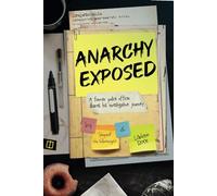 Anarchy Exposed: A former police officer shares his investigative journey.