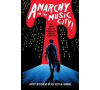 Anarchy In The Music City!: The Other Side of Nashville's Musical Pioneers