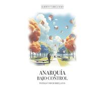 Anarquía Bajo Control: Poemas y microrrelatos