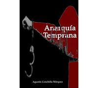 ANARQUÍA TEMPRANA