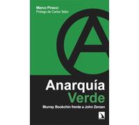 Anarquía verde: Murray Bookchin frente a John Zerzan (Mayor)