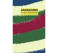 Anarquismo: Pa' que me entienda