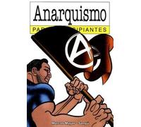 ANARQUISMO PARA PRINCIPIANTES 91 (PRINCIPIANTES PSICOLOGIA)