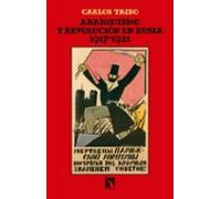 Anarquismo Y Revolucion En Rusia (1917-1921)
